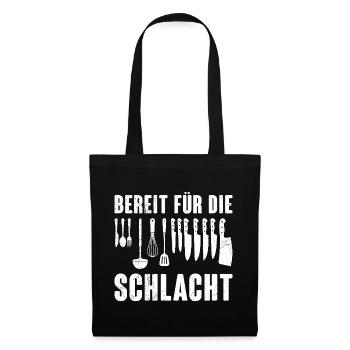 Chefkoch BEREIT FÜR DIE SCHLACHT Lustiges - Stoffbeutel - Schwarz - Vorne
