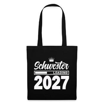 Schwester Loading 2027 - Stoffbeutel - Schwarz - Vorne