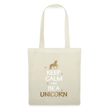 Keep Calm And Be A Unicorn Gold Geschenk - Stoffbeutel - Natur - Vorne