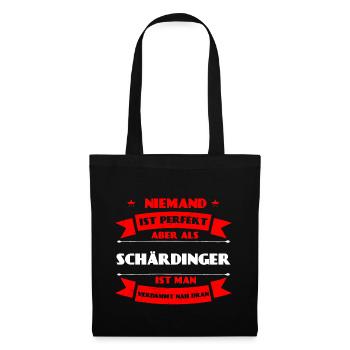 Perfekter Schärdinger - Schärding Oberösterreich - Stoffbeutel - Schwarz - Vorne