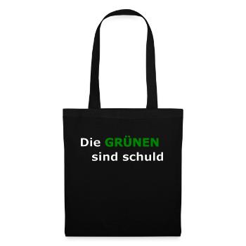 Die gruenen sind schuld - Politik-T-Shirt - Stoffbeutel - Schwarz - Vorne