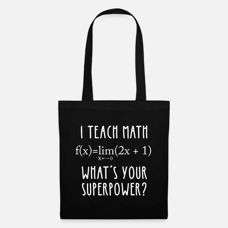 I Teach Math What’s Your Superpower - Tote Bag - black
