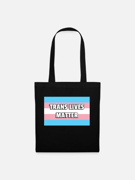 Trans Pride TRANS LIVES MATTER - Stoffbeutel - Schwarz