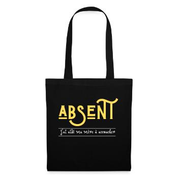 absent j'ai aidé ma mère à accoucher - Sac en tissu - noir - Devant