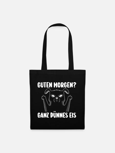 Guten Morgen? Ganz dünnes Eis Hund - Stoffbeutel - Schwarz