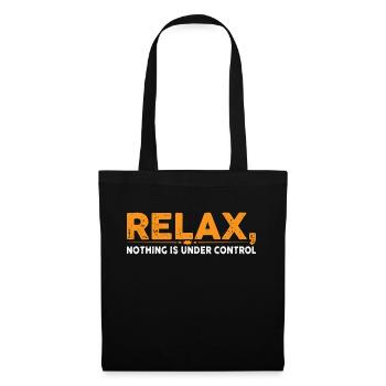 Relax, Nothing Is Under Control 27 - Tote Bag - black - Front