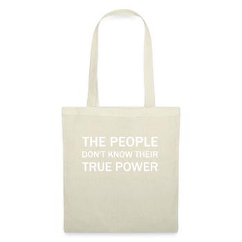 The people don’t know their true power - Stoffbeutel - Natur - Vorne