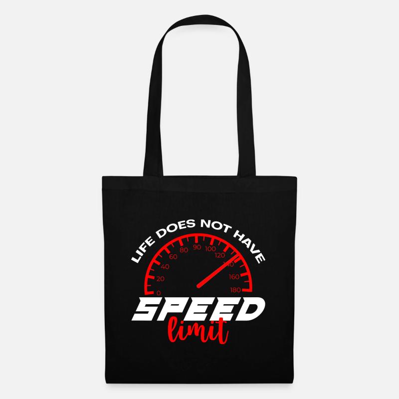 Life Does Not Have Speed Limit 4 - Stoffbeutel - Schwarz