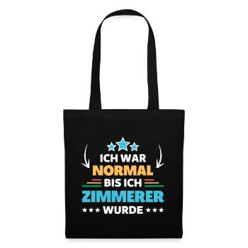 J’étais normal jusqu’à ce que je devienne charpentier - Sac en tissu - noir - Devant