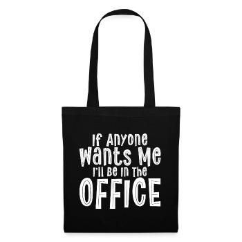 Si quelqu’un me veut, je serai au bureau - Sac en tissu - noir - Devant
