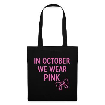 En octobre, nous portons du rose pour sensibiliser au cancer du sein - Sac en tissu - noir - Devant