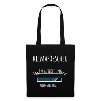 Klimaforscher Student Beruf Ausbildung Umwelt - Stoffbeutel - Schwarz - Vorne
