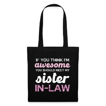 Sister-in-Law Spruch Shirt - Stoffbeutel - Schwarz - Vorne