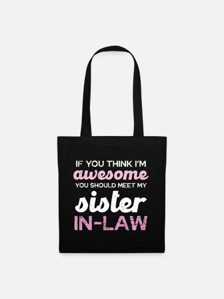 Sister-in-Law Spruch Shirt - Stoffbeutel - Schwarz