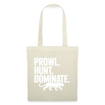 Prowl. Hunt. Dominate. - Tote Bag - nature - Front