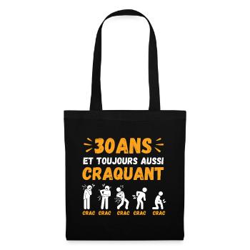 30 Ans Toujours Aussi Craquant Humour Crac - Sac en tissu - noir - Devant