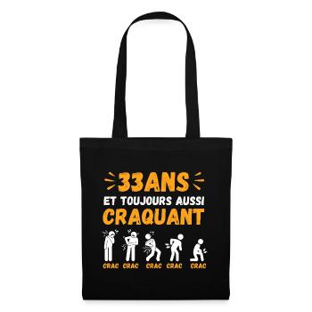 33 Ans Toujours Aussi Craquant Humour Crac - Sac en tissu - noir - Devant