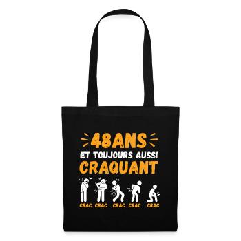 47 Ans Toujours Aussi Craquant Humour Crac - Sac en tissu - noir - Devant