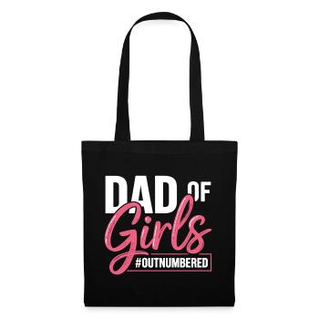 Dad of Girls Outnumbered Papa Spruch - Stoffbeutel - Schwarz - Vorne
