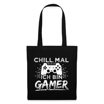 Gamer Gaming Shirt Chill Mal - Stoffbeutel - Schwarz - Vorne