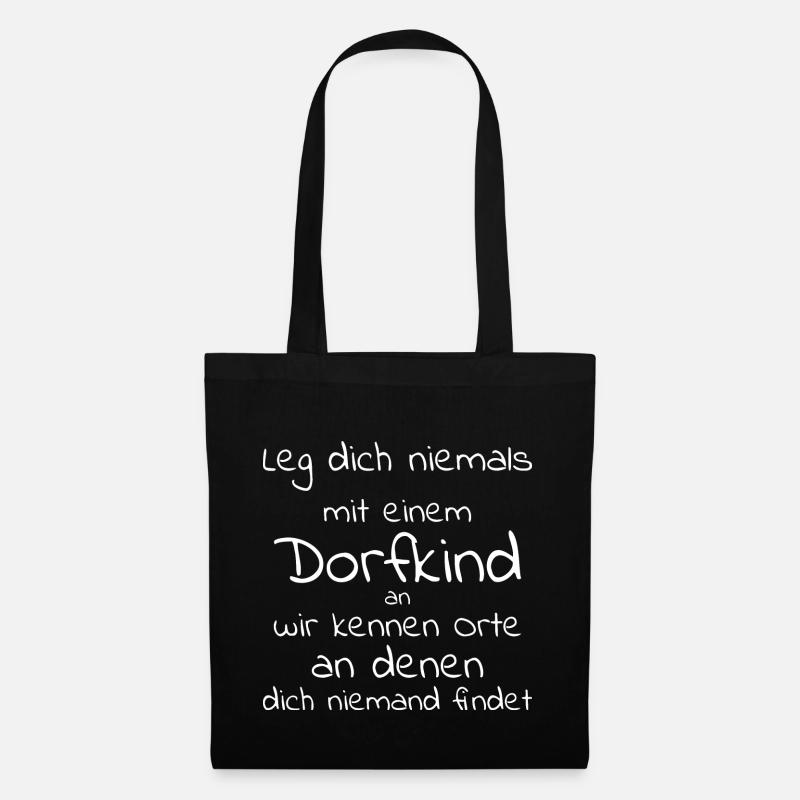 Leg dich niemals mit einem Dorfkind an - Stoffbeutel - Schwarz