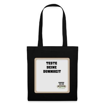Teste deine Dummheit Automat T-Shirt - Stoffbeutel - Schwarz - Vorne