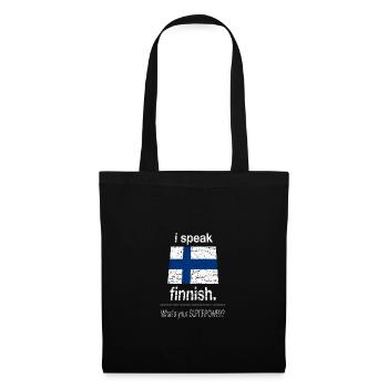 I Speak FINNISH.. What's Your Superpower? - Stoffbeutel - Schwarz - Vorne