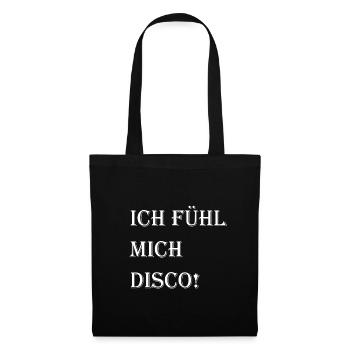 Je me sens comme une discothèque! - Sac en tissu - noir - Devant