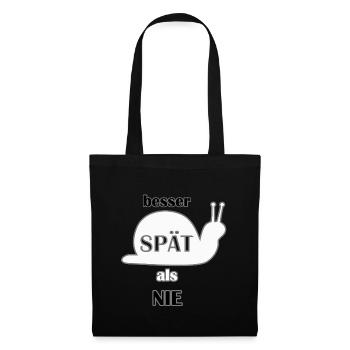 Better late than never. cool saying, gift idea - Tote Bag - black - Front