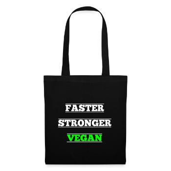 faster stronger vegan - Stoffbeutel - Schwarz - Vorne