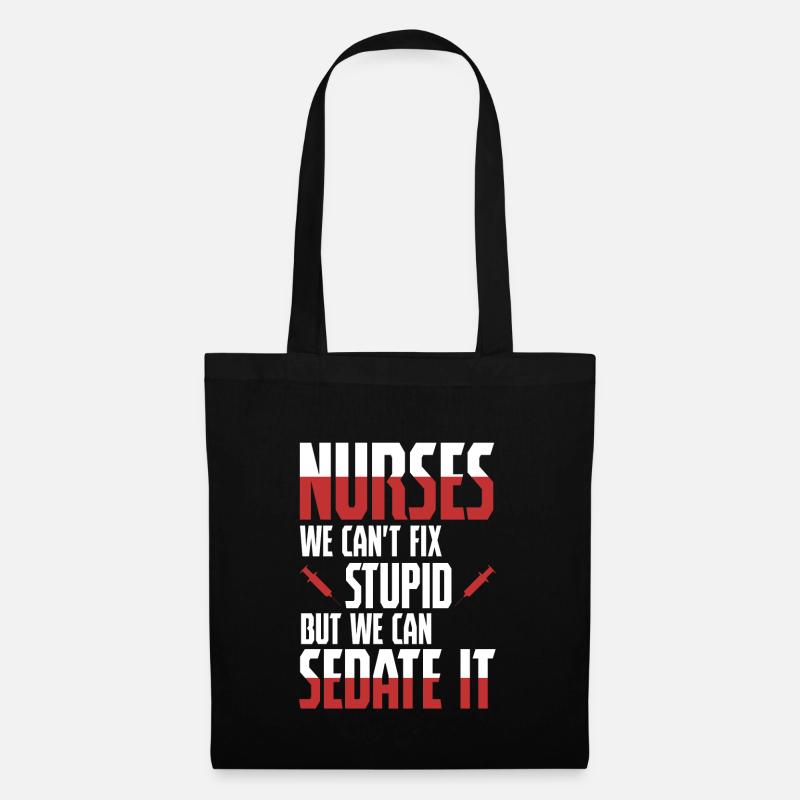 Nurse - Sedate It - Nurse Nursing Krankschwester - Stoffbeutel - Schwarz