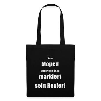 Moped verliert kein Öl markiert Revier Spruch - Stoffbeutel - Schwarz - Vorne