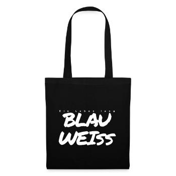 Ein Leben lang BLAU WEISS WEIß Geschenk - Stoffbeutel - Schwarz - Vorne