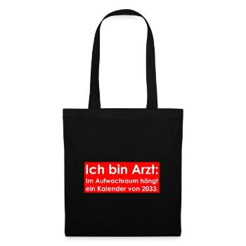 Ich bin Arzt - Stoffbeutel - Schwarz - Vorne