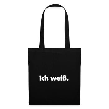 ich weiß - Stoffbeutel - Schwarz - Vorne