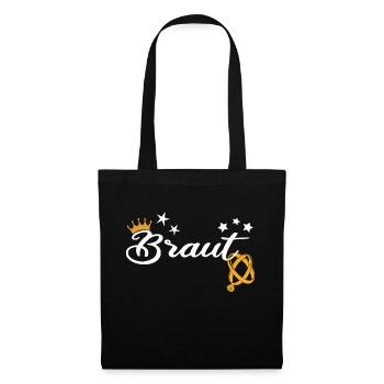 Braut ist Königin Ich bin die Braut - Stoffbeutel - Schwarz - Vorne