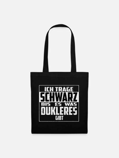 Ich trage Schwarz bis es was dunkleres gibt - Stoffbeutel - Schwarz
