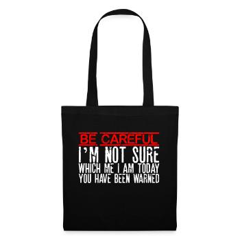 Attention, je ne sais pas quel moi je suis aujourd’hui - Sac en tissu - noir - Devant