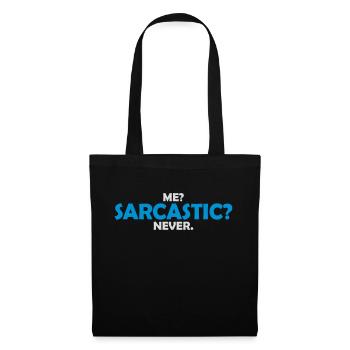 me sarcastic never Zitat - Stoffbeutel - Schwarz - Vorne