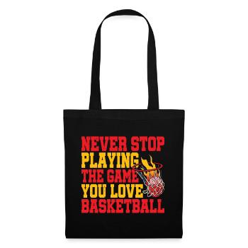 Never Stop Playing The Game, You Love Basketball 5 - Tote Bag - black - Front