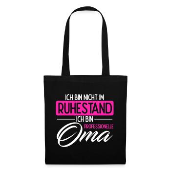 Professionelle Oma Ruhestand Rente Geschenk Großmu - Stoffbeutel - Schwarz - Vorne