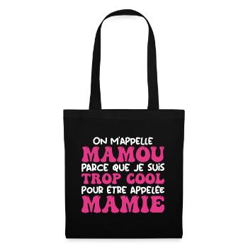 On m'appelle Mamou parce que je suis cool, Mamie - Sac en tissu - noir - Devant