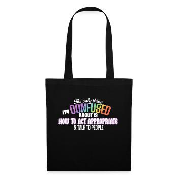Seulement confus comment agir de manière appropriée - Sac en tissu - noir - Devant