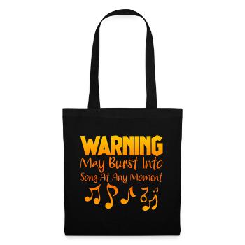 Warning May Burst Into Song At Any Moment 2 - Tote Bag - black - Front