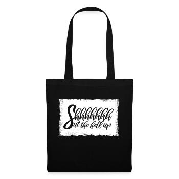 Shhh Shut Up Joke Saying Shut The Hell Up - Tote Bag - black - Front