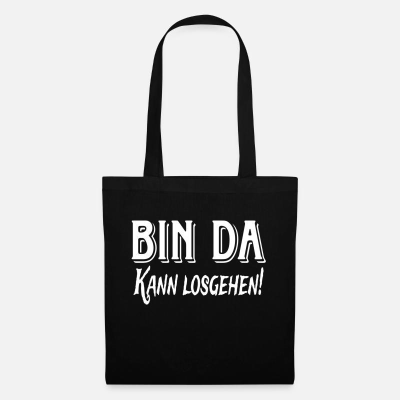 Bin da kann losgehen - Stoffbeutel - Schwarz