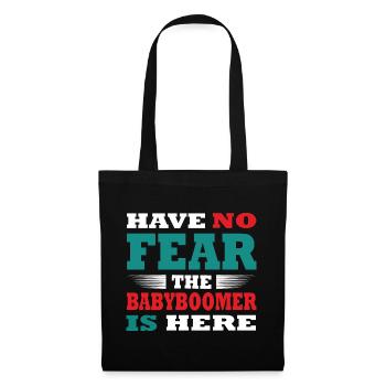 Have no Fear the Babyboomer is here Outfit - Tote Bag - black - Front