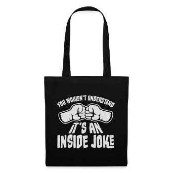 You Wouldn't Understand It's An Inside Joke Fäuste - Stoffbeutel - Schwarz - Vorne