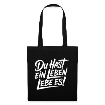 Du hast nur ein Leben – Lebe es - Stoffbeutel - Schwarz - Vorne