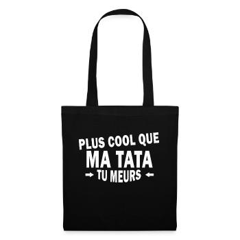 plus cool que ma tata tu meurs - Sac en tissu - noir - Devant